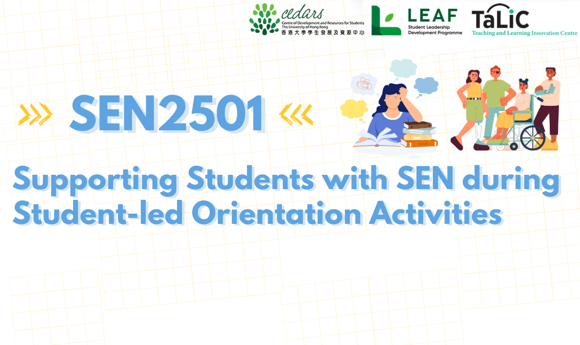 SEN2501 Supporting Students with SEN During Student-led Orientation Activities CEDARS_LEAF_02