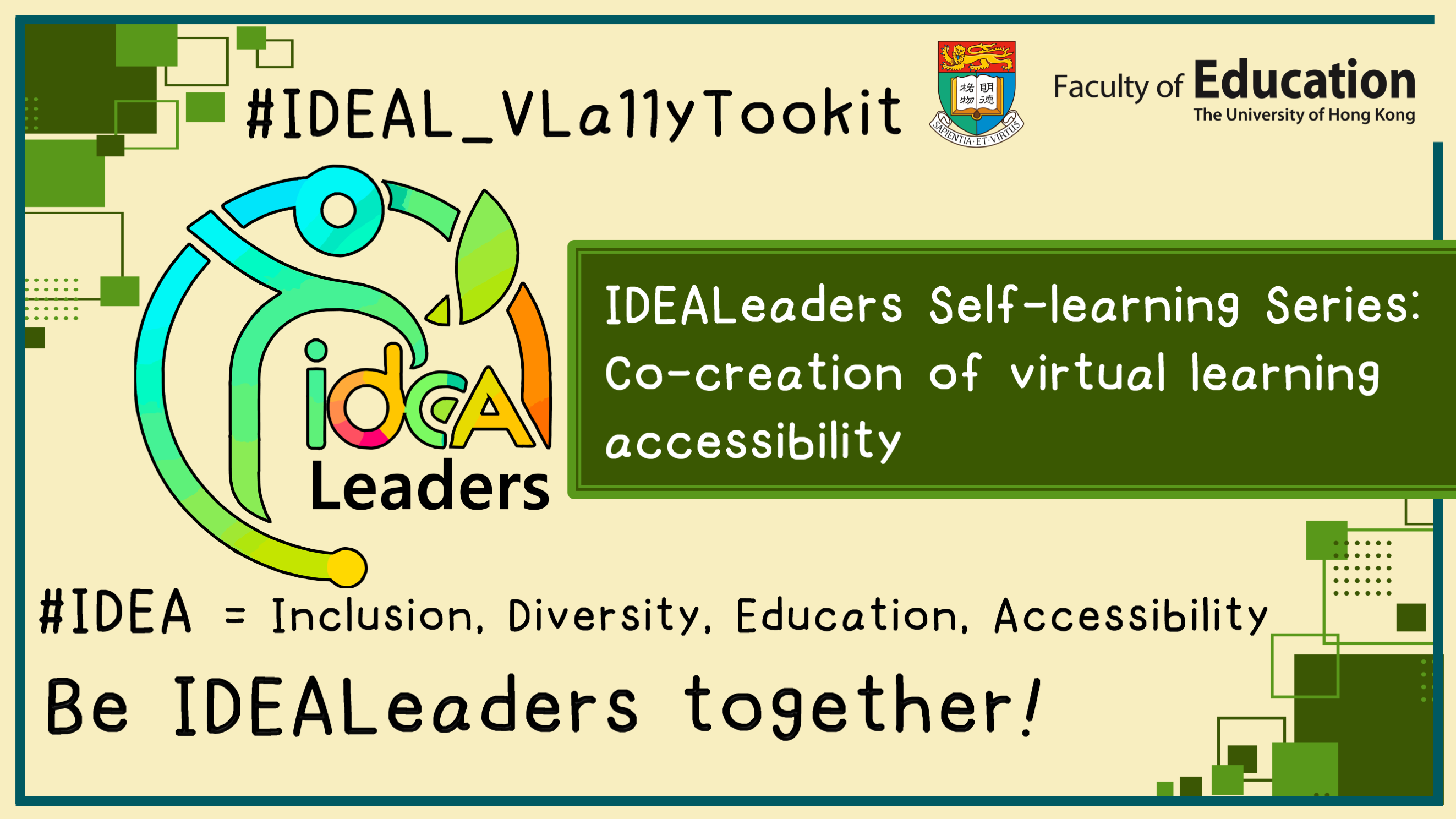 IDEALeaders: Self-Learning Series on Co-creation of Virtual Learning Accessibility IDEAL0001