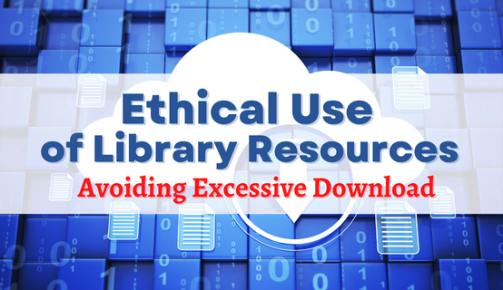 ILT05 eLearning@HKUL: Ethical Use of Library Resources - Avoiding Excessive Download ILT05