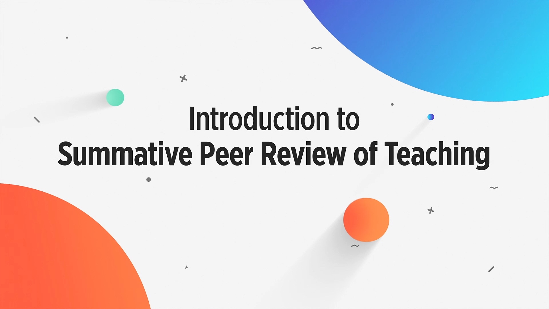 Introduction to Summative Peer Review of Teaching TALIC002